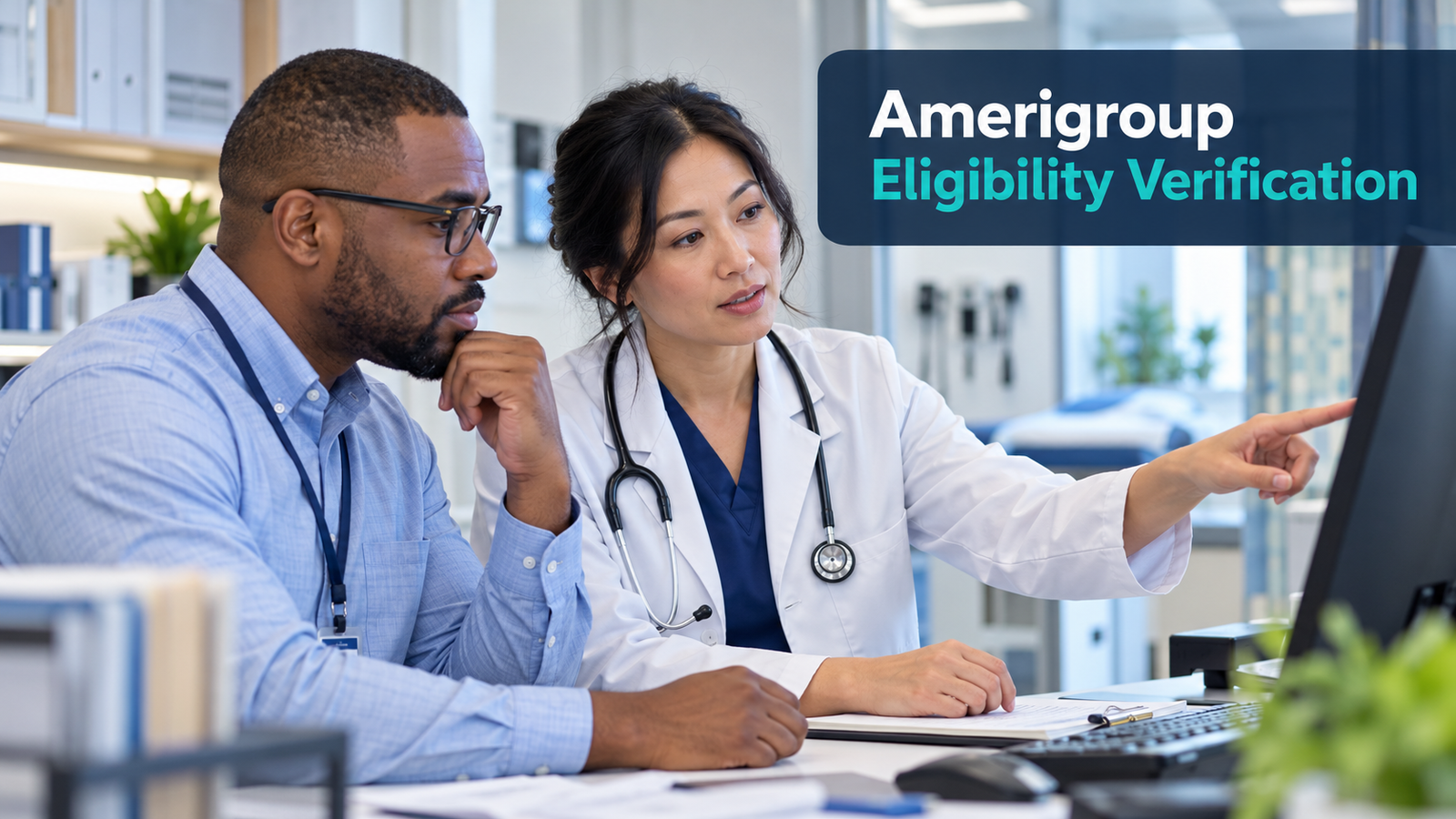 Amerigroup eligibility verification collaboration