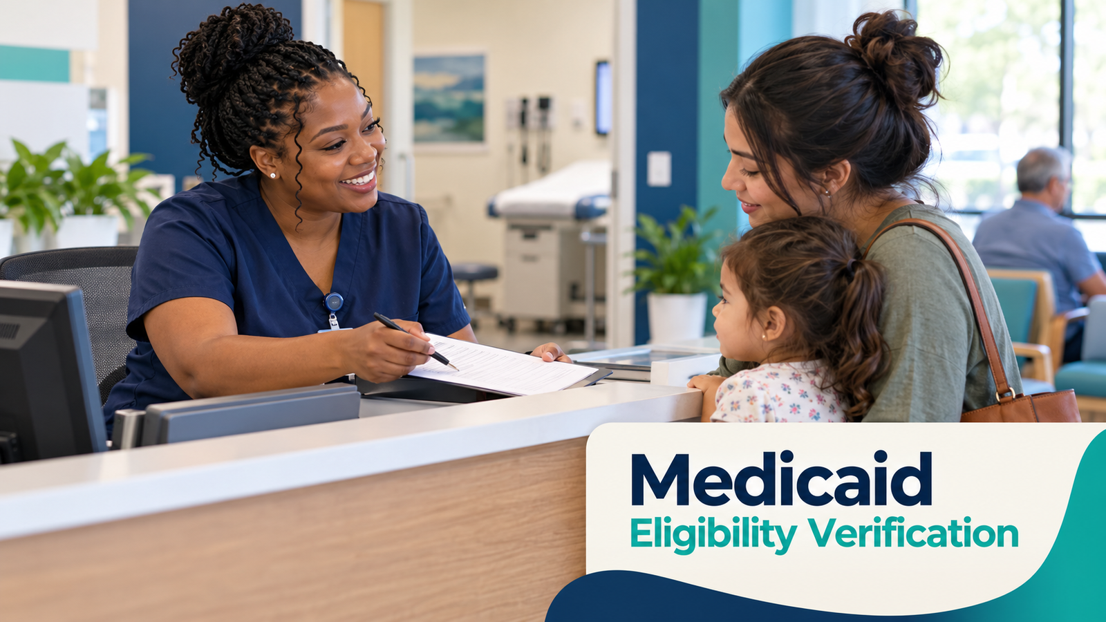 Medicaid Eligibility Verification at the Clinic